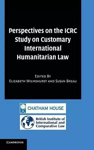 Perspectives on the ICRC Study on Customary International Humanitarian Law cover