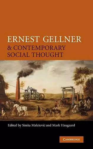 Ernest Gellner and Contemporary Social Thought cover