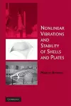 Nonlinear Vibrations and Stability of Shells and Plates cover