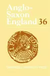 Anglo-Saxon England: Volume 36 cover