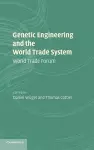 Genetic Engineering and the World Trade System cover