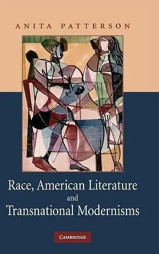 Race, American Literature and Transnational Modernisms cover