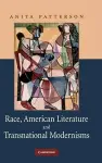 Race, American Literature and Transnational Modernisms cover