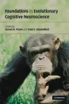 Foundations in Evolutionary Cognitive Neuroscience cover