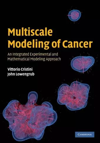 Multiscale Modeling of Cancer cover