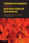 Thermodynamics and the Destruction of Resources cover