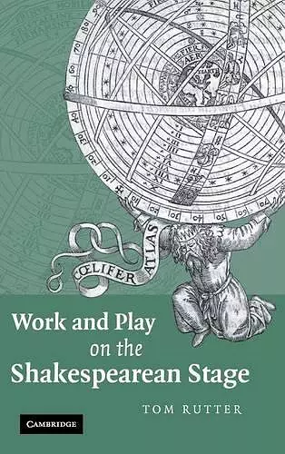 Work and Play on the Shakespearean Stage cover