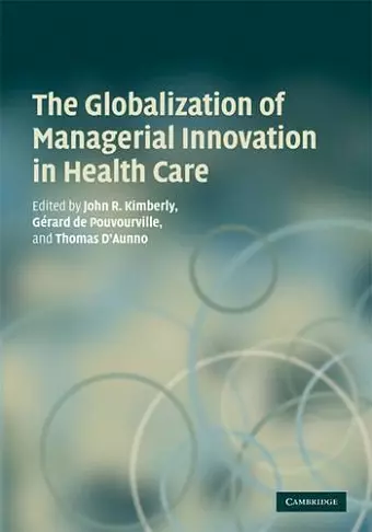 The Globalization of Managerial Innovation in Health Care cover