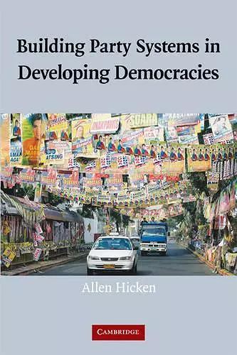 Building Party Systems in Developing Democracies cover