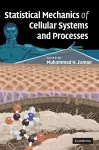 Statistical Mechanics of Cellular Systems and Processes cover