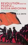 Revolution and the People in Russia and China cover