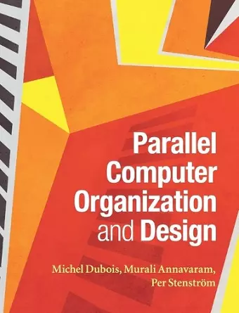 Parallel Computer Organization and Design cover