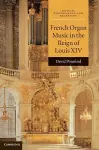 French Organ Music in the Reign of Louis XIV cover