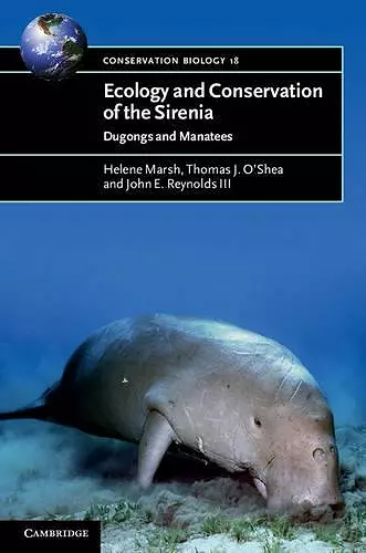 Ecology and Conservation of the Sirenia cover