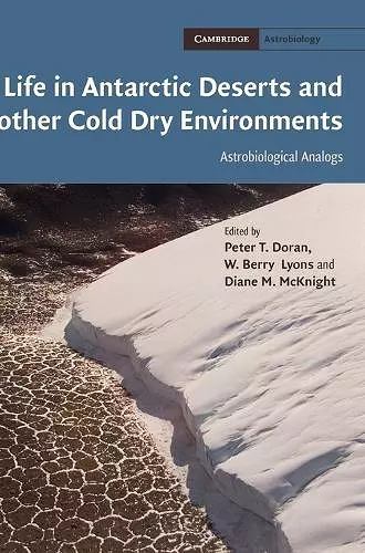 Life in Antarctic Deserts and other Cold Dry Environments cover
