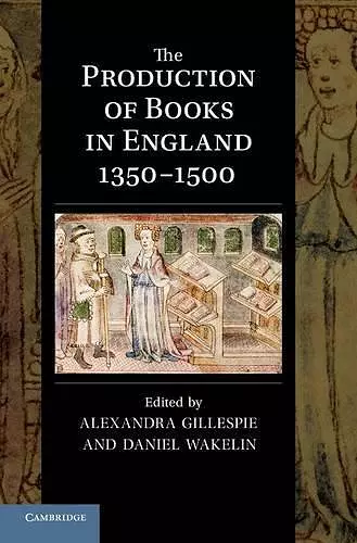 The Production of Books in England 1350–1500 cover