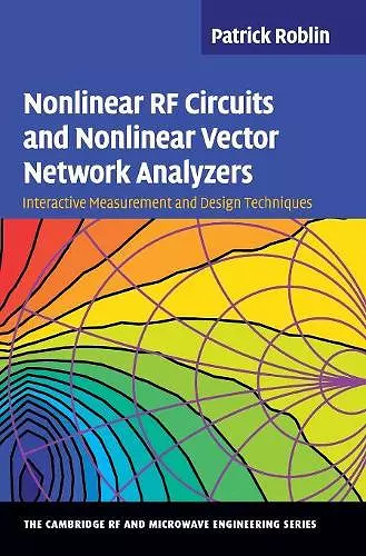 Nonlinear RF Circuits and Nonlinear Vector Network Analyzers cover