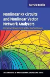 Nonlinear RF Circuits and Nonlinear Vector Network Analyzers cover