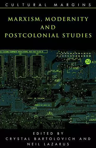 Marxism, Modernity and Postcolonial Studies cover