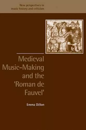 Medieval Music-Making and the Roman de Fauvel cover