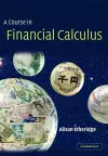 A Course in Financial Calculus cover