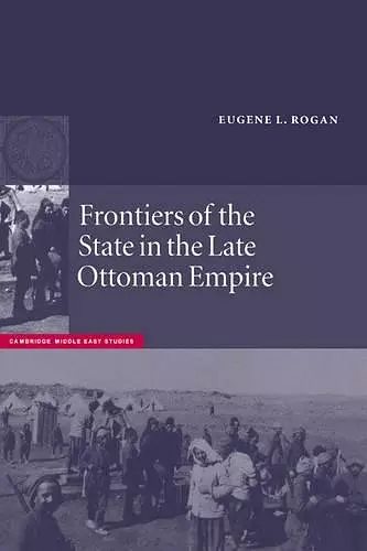 Frontiers of the State in the Late Ottoman Empire cover