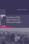 Frontiers of the State in the Late Ottoman Empire cover