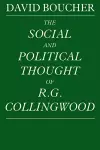 The Social and Political Thought of R. G. Collingwood cover