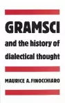 Gramsci and the History of Dialectical Thought cover