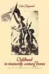 Childhood in Nineteenth-Century France cover