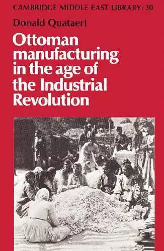 Ottoman Manufacturing in the Age of the Industrial Revolution cover