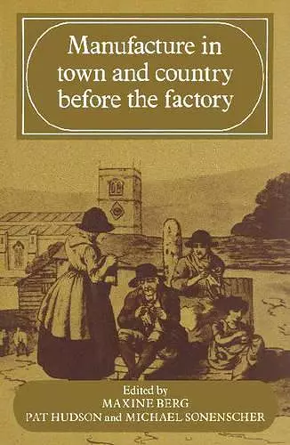 Manufacture in Town and Country Before the Factory cover