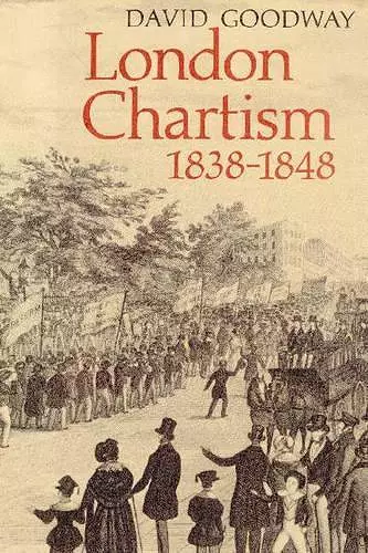 London Chartism 1838–1848 cover
