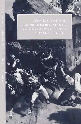 Crime, Disorder, and the Risorgimento cover