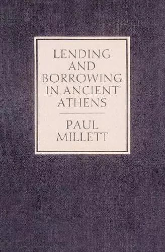 Lending and Borrowing in Ancient Athens cover