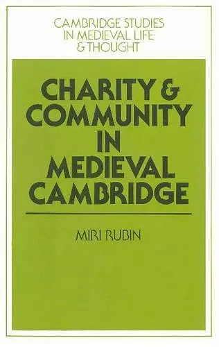 Charity and Community in Medieval Cambridge cover