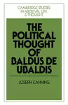 The Political Thought of Baldus de Ubaldis cover