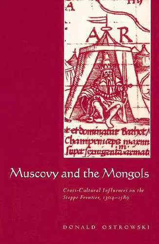 Muscovy and the Mongols cover