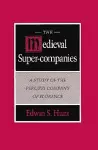 The Medieval Super-Companies cover