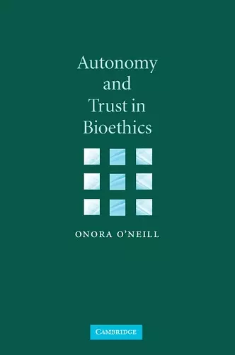 Autonomy and Trust in Bioethics cover