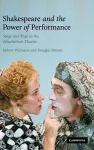 Shakespeare and the Power of Performance packaging