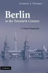 Berlin in the Twentieth Century cover