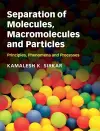 Separation of Molecules, Macromolecules and Particles cover