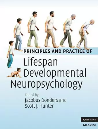 Principles and Practice of Lifespan Developmental Neuropsychology cover