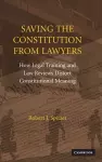 Saving the Constitution from Lawyers cover