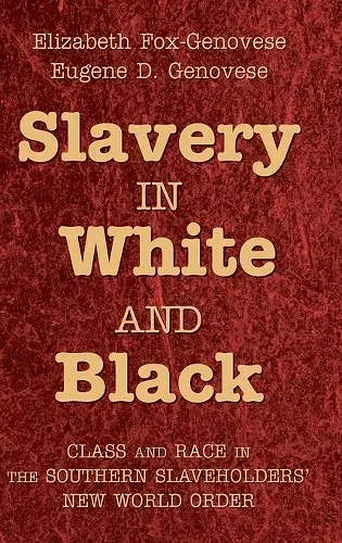 Slavery in White and Black cover