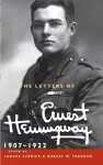 The Letters of Ernest Hemingway: Volume 1, 1907–1922 cover
