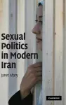 Sexual Politics in Modern Iran cover