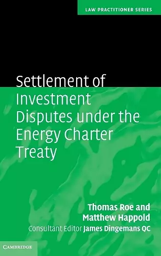 Settlement of Investment Disputes under the Energy Charter Treaty cover