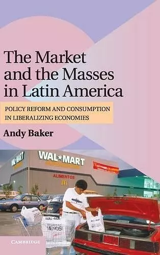 The Market and the Masses in Latin America cover